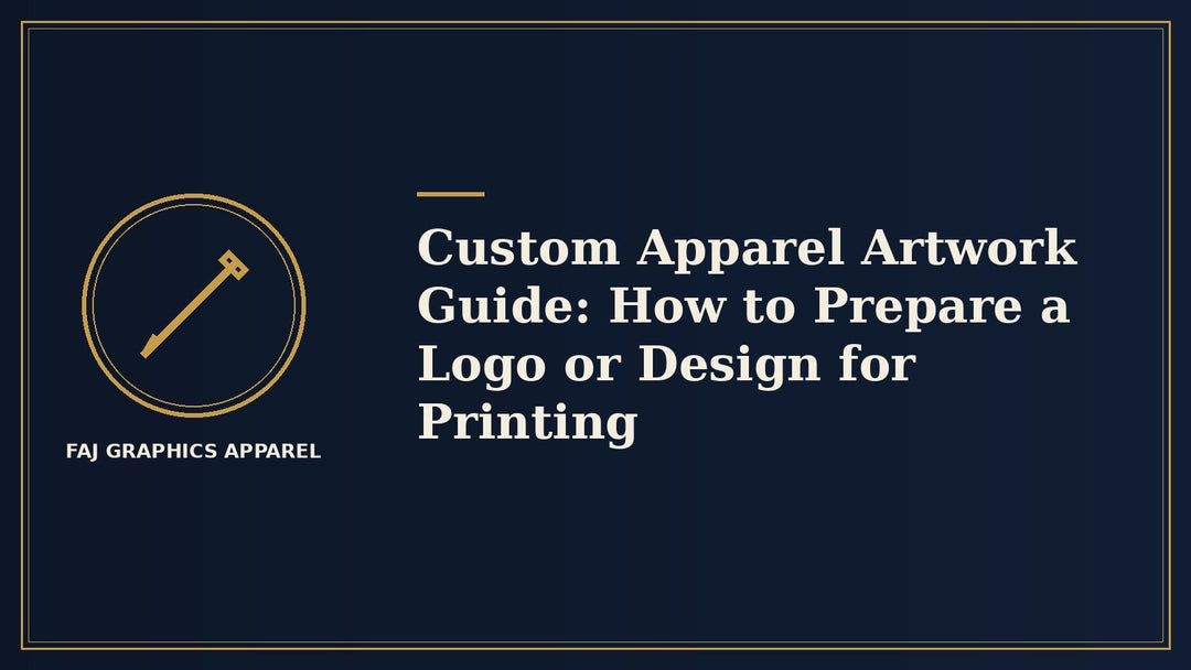 Custom Apparel Artwork Guide: How to Prepare a Logo or Design for Printing