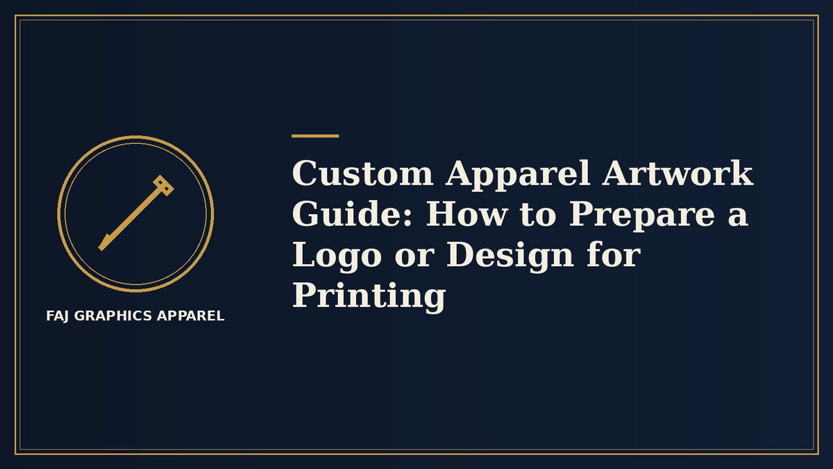 Custom Apparel Artwork Guide: How to Prepare a Logo or Design for Printing