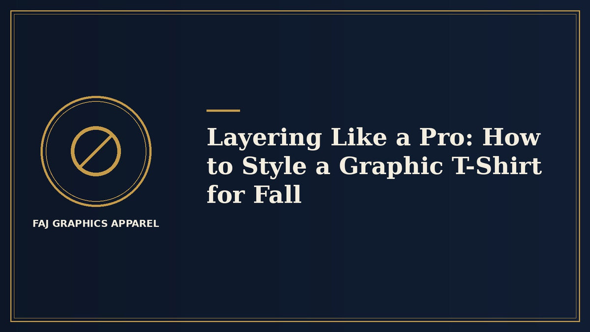 Layering Like a Pro: How to Style a Graphic T-Shirt for Fall