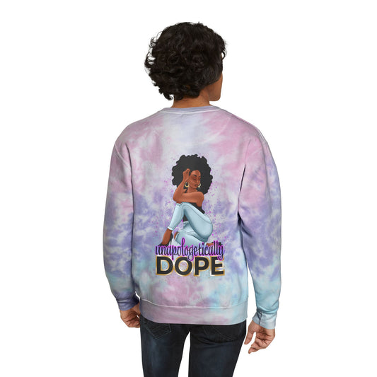 Unisex Tie-Dye Sweatshirt With Unapologetically Dope Design