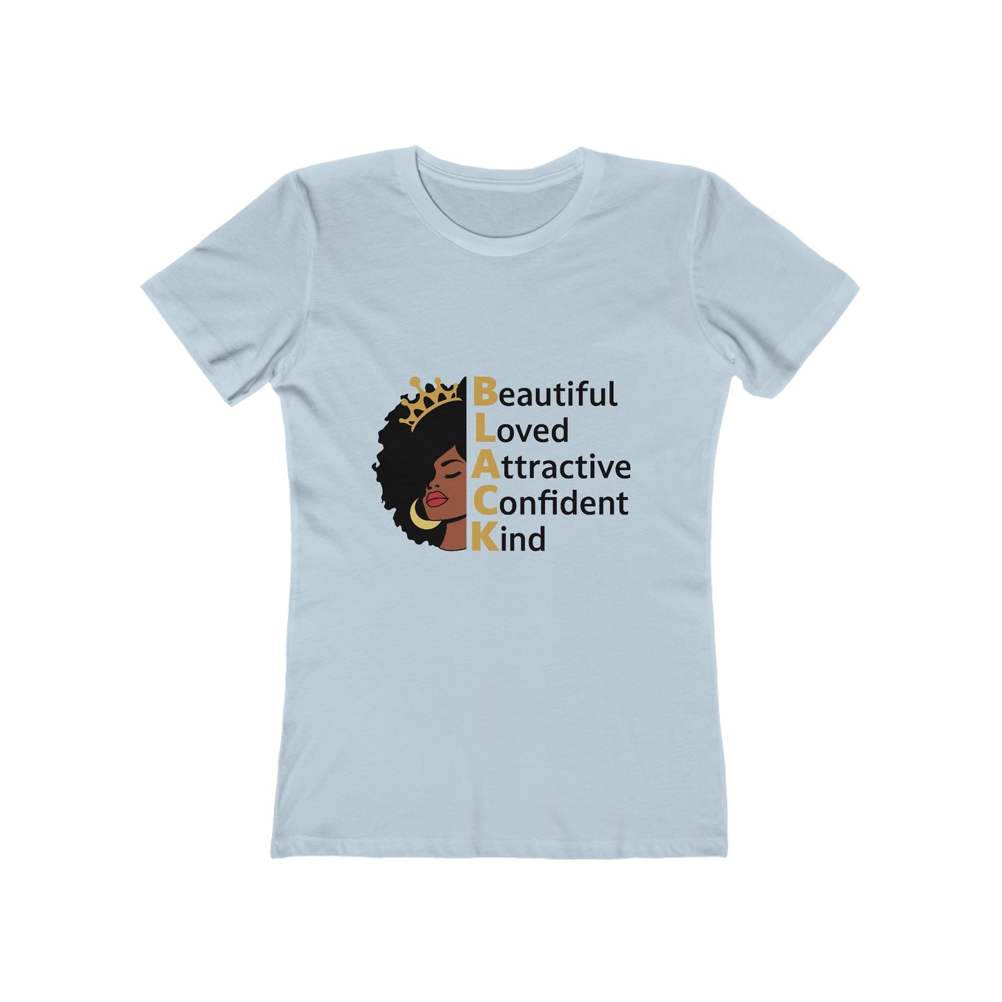 Women's the Boyfriend Tee with Black Queen Quotes Design T-shirt