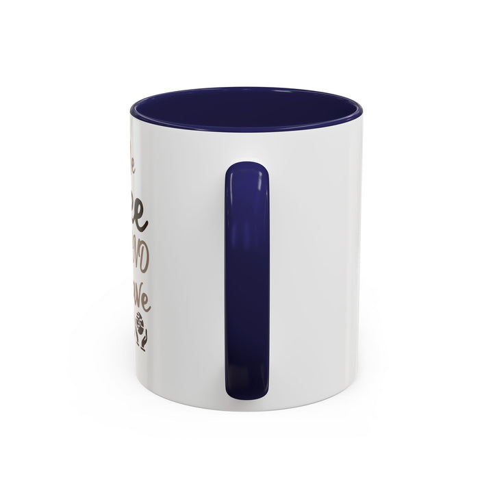 Give Me Coffee 11 oz ceramic mug