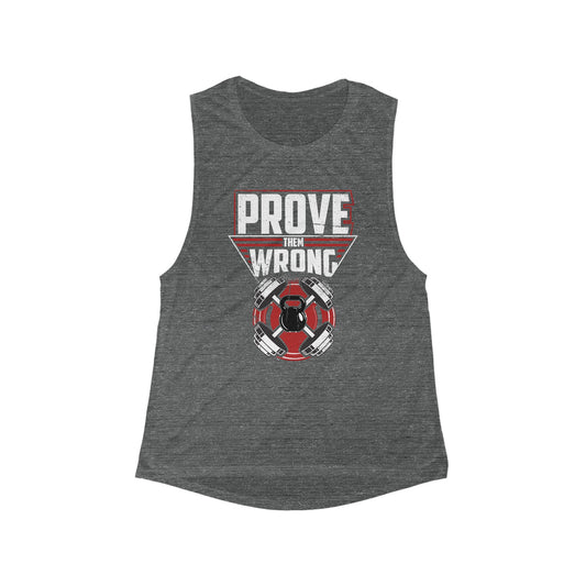 Women's Flowy Scoop Muscle Tank With Prove Them Wrong Design