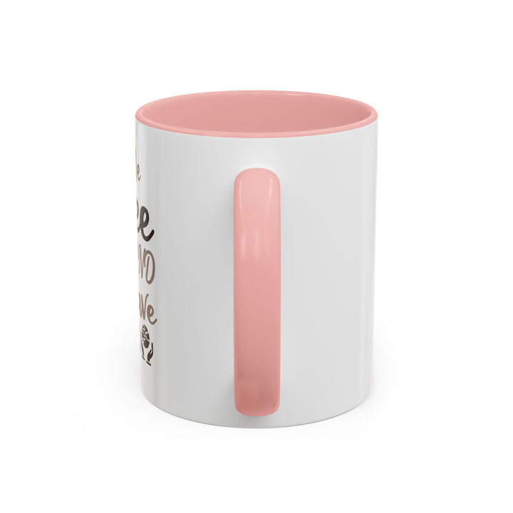 Give Me Coffee 11 oz ceramic mug
