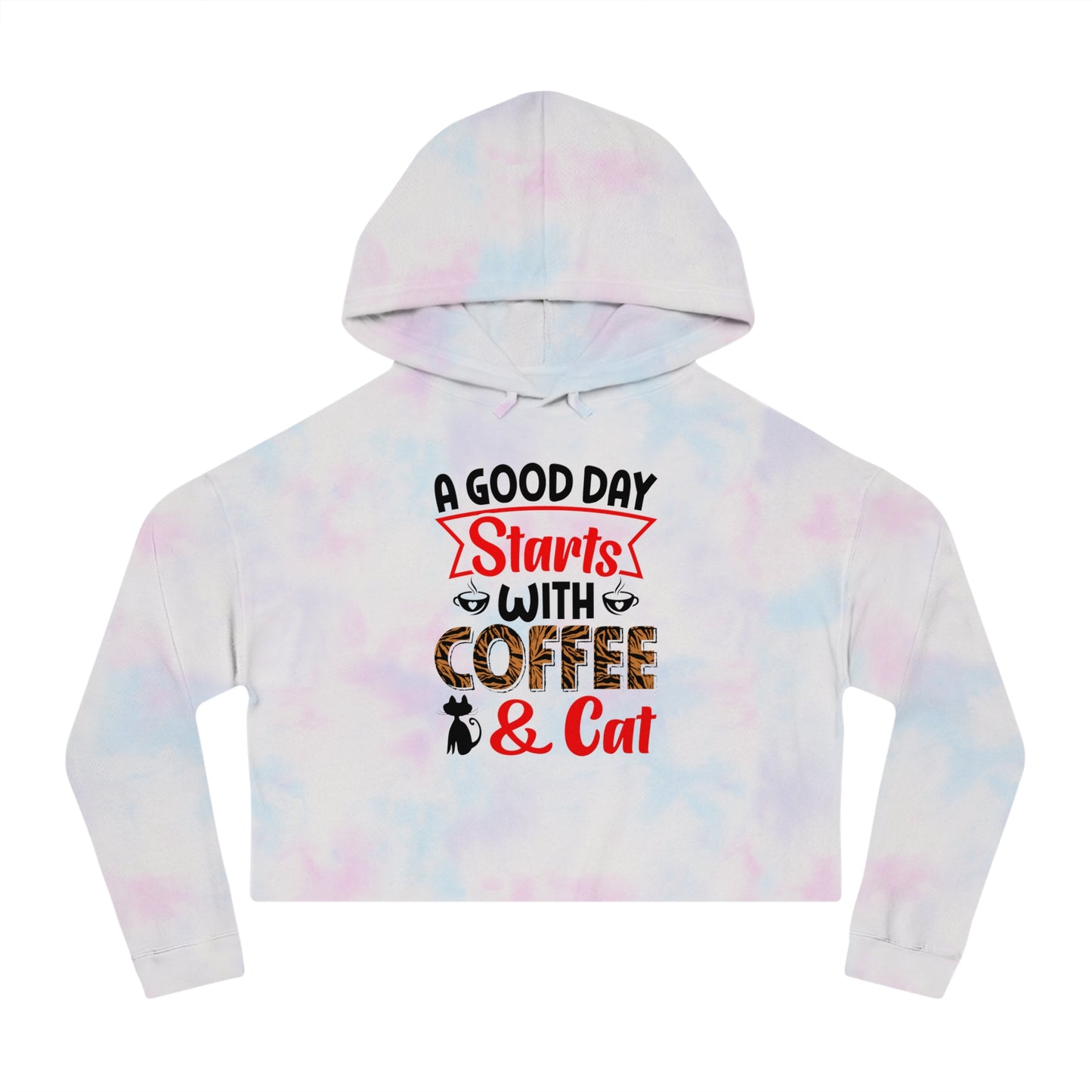 Women’s Cropped Hooded Sweatshirt With A Good  Day Starts With Coffee /Cat Lover