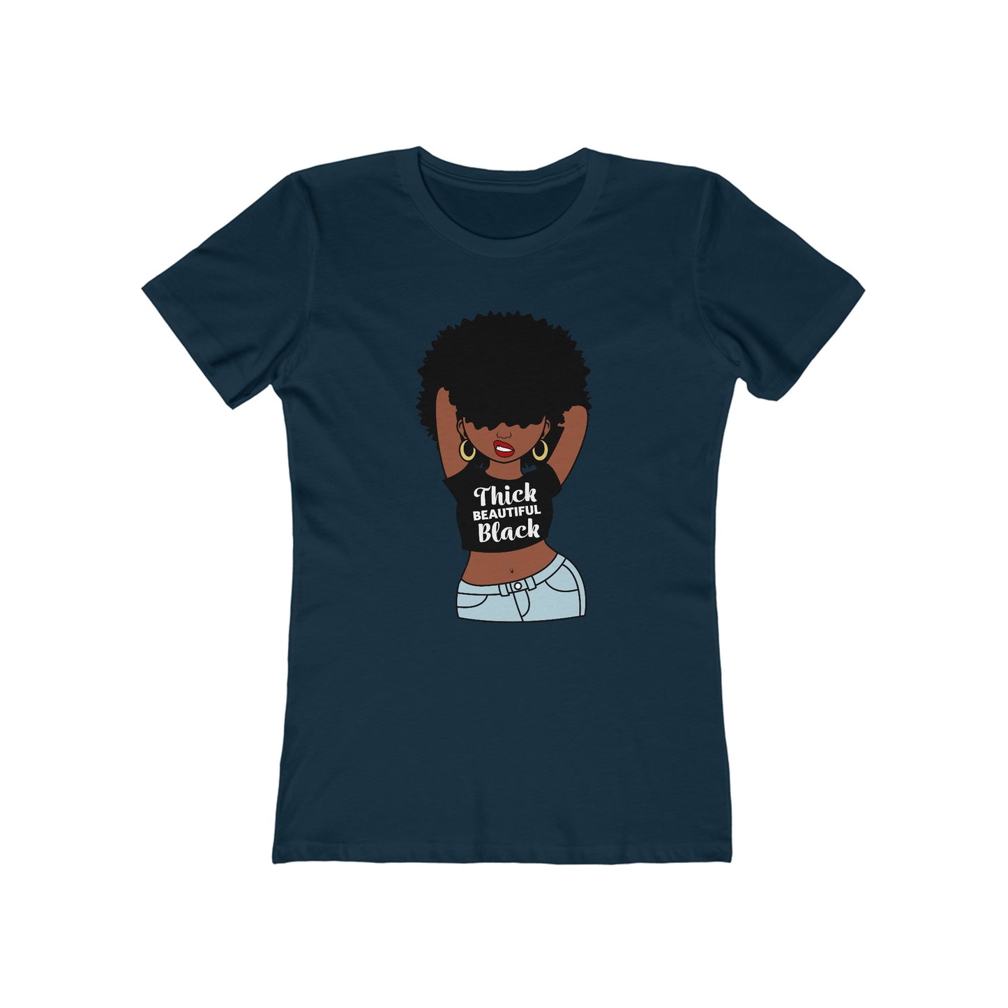 Women's the Boyfriend Tee with Thick Beautiful Black Woman Design T-shirt