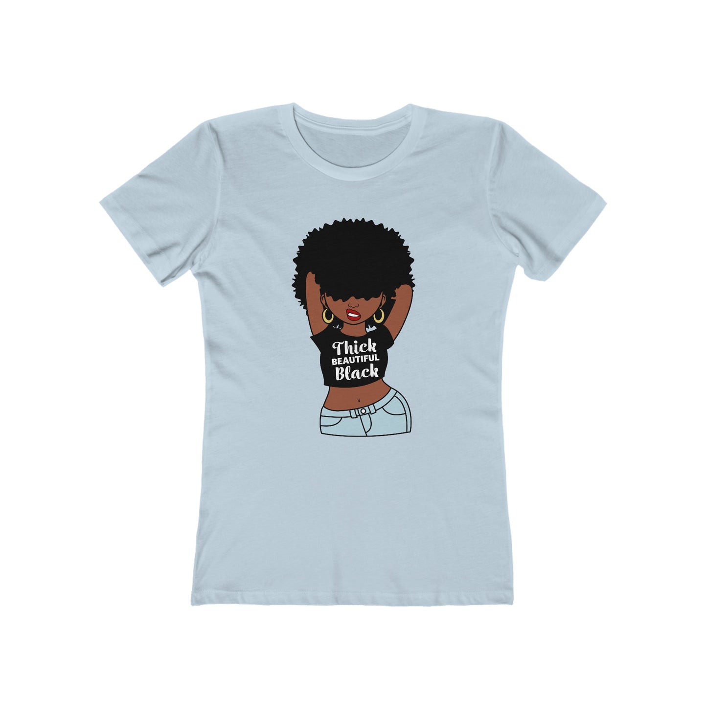 Women's the Boyfriend Tee with Thick Beautiful Black Woman Design T-shirt