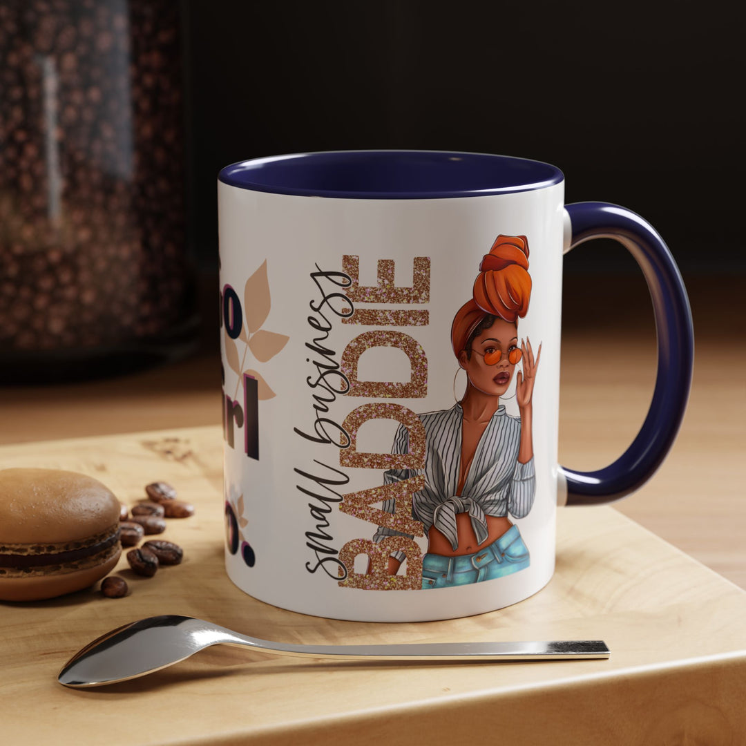Small Business Baddie Girl 11 oz ceramic mug