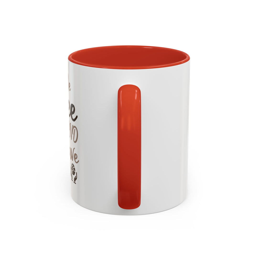 Give Me Coffee 11 oz ceramic mug