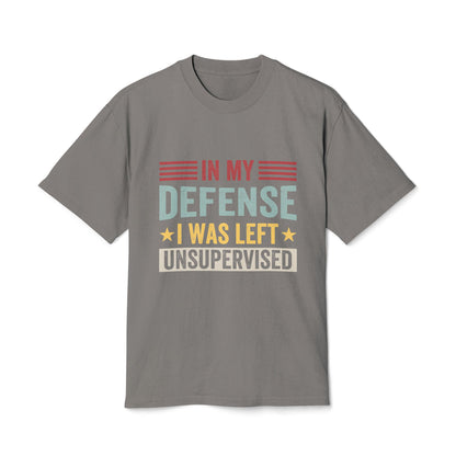 Unisex Faded Humor Tee – IN MY DEFENSE I WAS LEFT UNSUPERVISED Funny Quote Shirt