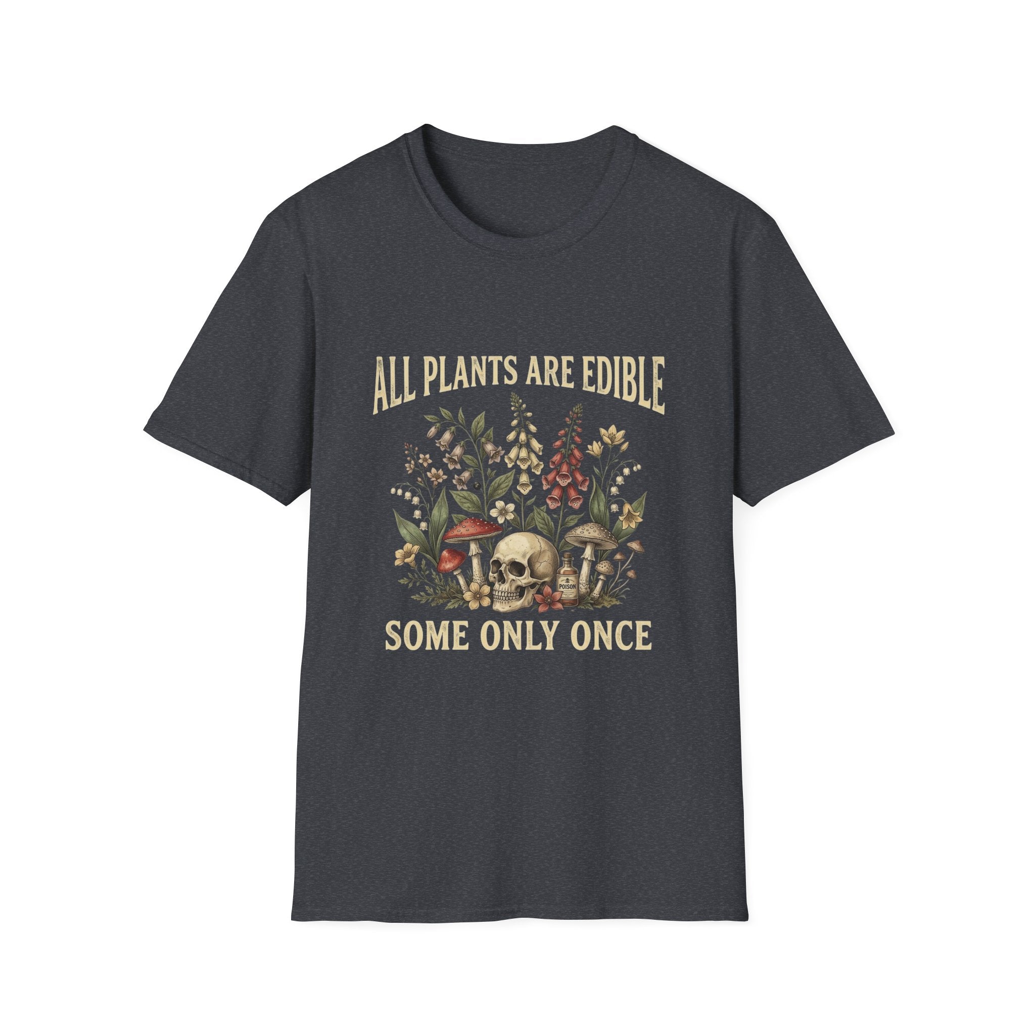 Dark heather All Plants Are Edible Some Only Once botanical skull graphic T-shirt front view