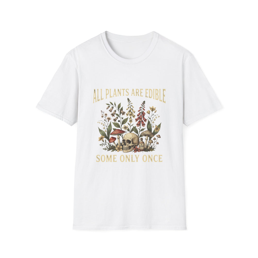 White All Plants Are Edible Some Only Once botanical skull graphic T-shirt front view