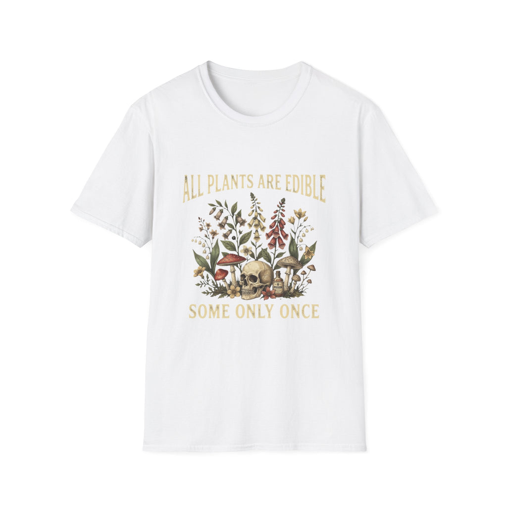 White All Plants Are Edible Some Only Once botanical skull graphic T-shirt front view