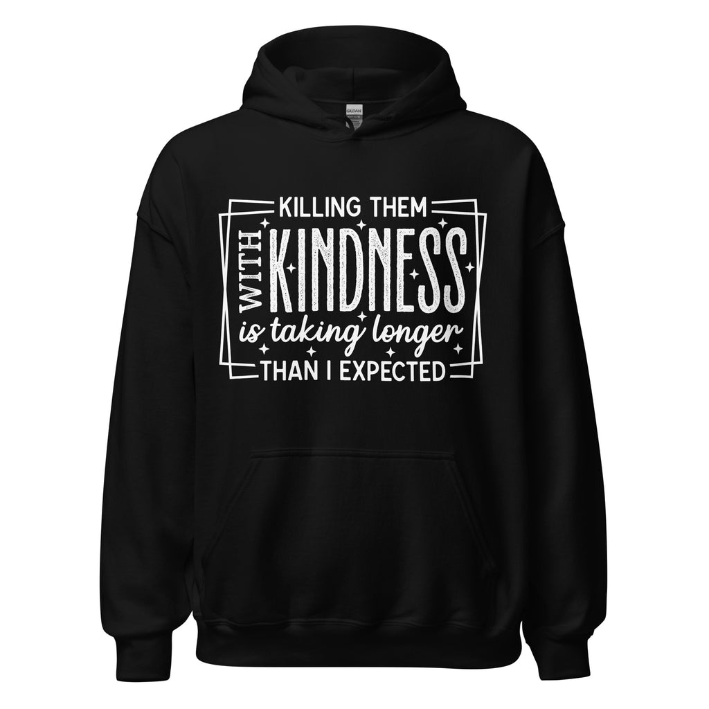 Killing Them with Kindness graphic hoodie in Black, front view