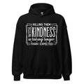 Killing Them with Kindness graphic hoodie in Black, front view
