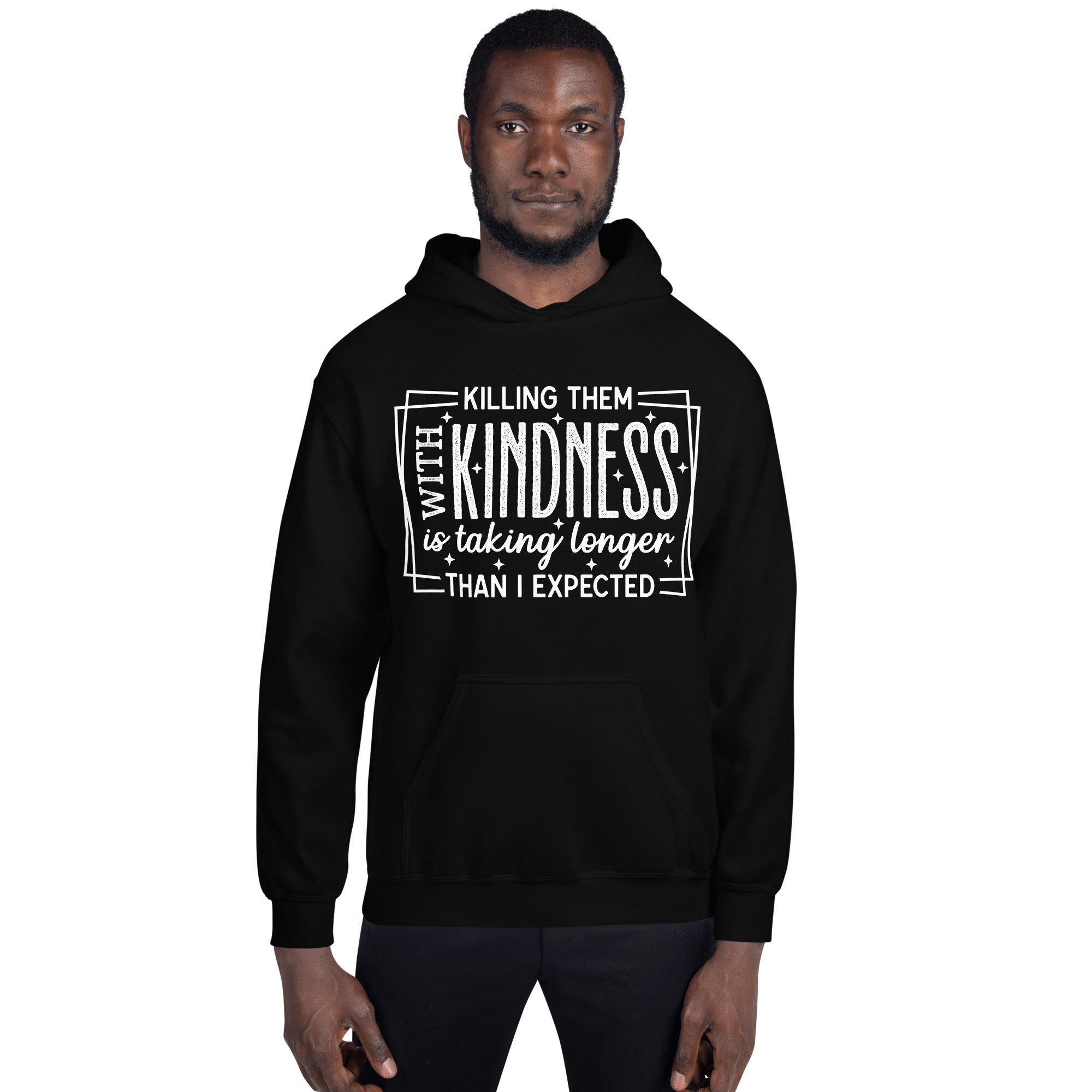 Man wearing Black Killing Them with Kindness hoodie, front view