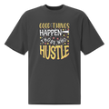 Good Things Happen Positive Message Oversized T-Shirt