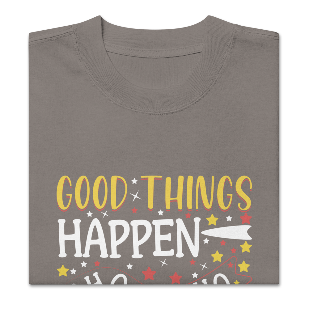 Good Things Happen positive message oversized T-shirt in faded grey – front view