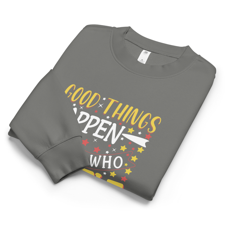 Good Things Happen positive message sweatshirt in shadow – front view